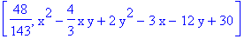 [48/143, x^2-4/3*x*y+2*y^2-3*x-12*y+30]